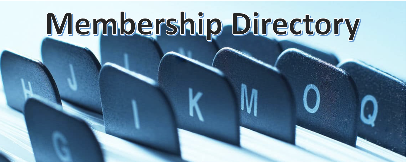 Click here to get to the membership directory (Excel)